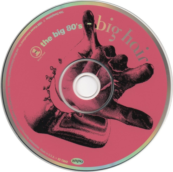 Various - VH1 The Big 80's - Big Hair | Rhino Records (R2 75842) - 2 Various - VH1 The Big 80's - Big Hair | Rhino Records (R2 75842) - 2