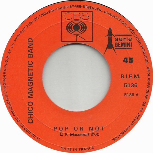 Chico Magnetic Band - Pop Or Not / Inverse Pop | CBS (5136) - 3