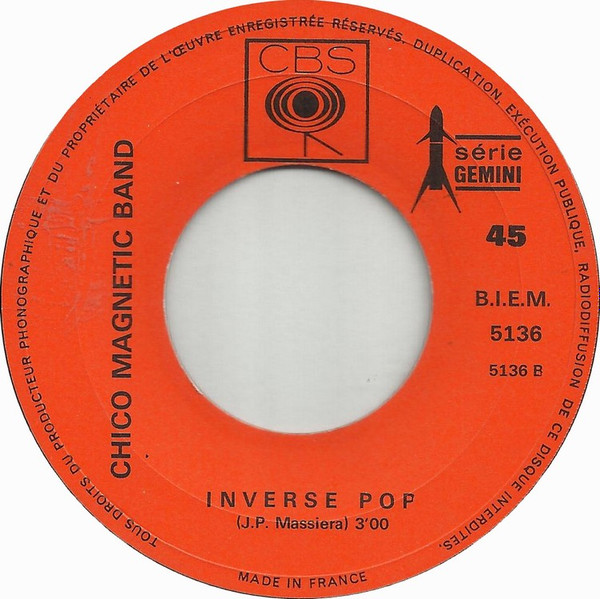 Chico Magnetic Band - Pop Or Not / Inverse Pop | CBS (5136) - 4