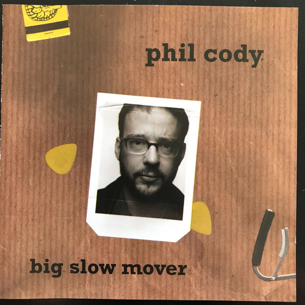 Phil Cody - Big Slow Mover | Munich Records (MRCD 223) - main