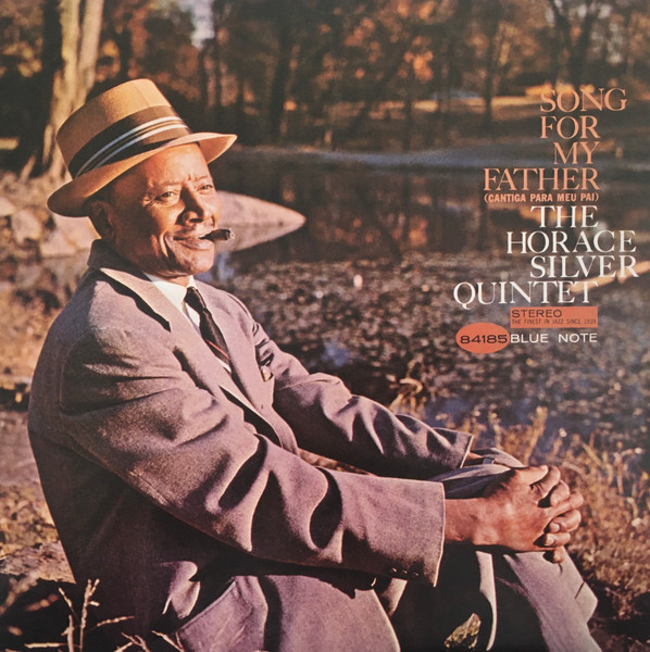 The Horace Silver Quintet - Song For My Father (Cantiga Para Meu Pai) | Blue Note (BST-84185)