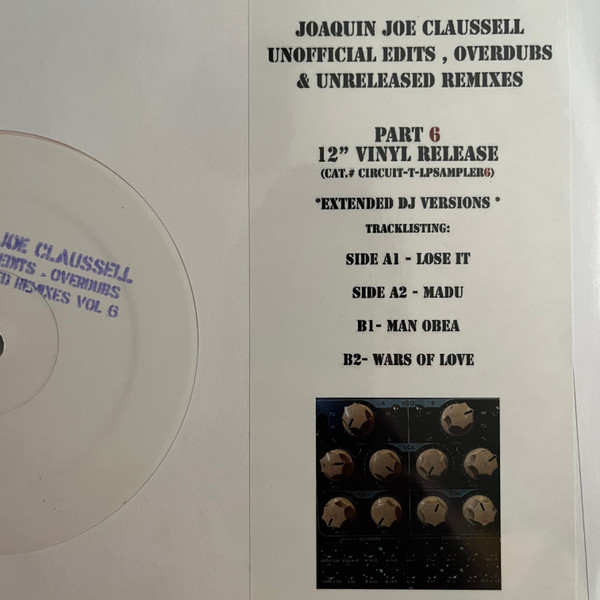 Joe Claussell - Unofficial Edits, Overdubs & Unreleased Remixes Part 6 | Circuit T Promo (CIRCUIT-T-LPSAMPLER6) - 4 Joe Claussell - Unofficial Edits, Overdubs & Unreleased Remixes Part 6 | Circuit T Promo (CIRCUIT-T-LPSAMPLER6) - 4
