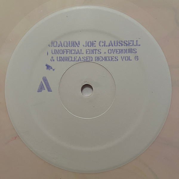 Joe Claussell - Unofficial Edits, Overdubs & Unreleased Remixes Part 6 | Circuit T Promo (CIRCUIT-T-LPSAMPLER6) - 2 Joe Claussell - Unofficial Edits, Overdubs & Unreleased Remixes Part 6 | Circuit T Promo (CIRCUIT-T-LPSAMPLER6) - 2