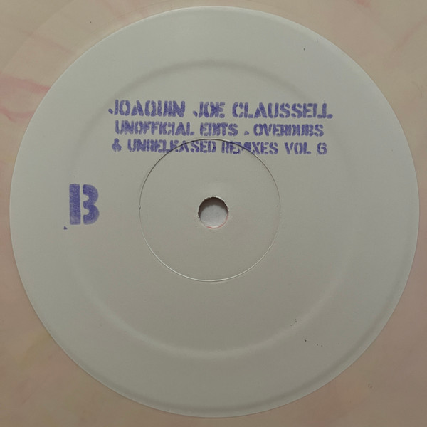 Joe Claussell - Unofficial Edits, Overdubs & Unreleased Remixes Part 6 | Circuit T Promo (CIRCUIT-T-LPSAMPLER6) - 3 Joe Claussell - Unofficial Edits, Overdubs & Unreleased Remixes Part 6 | Circuit T Promo (CIRCUIT-T-LPSAMPLER6) - 3