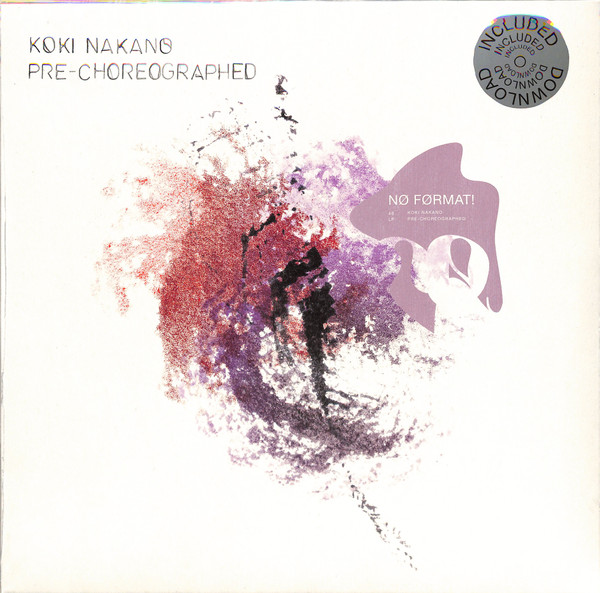 Koki Nakano - Pre-Choreographed | No Format (NØF.46 LP) - main Koki Nakano - Pre-Choreographed | No Format (NØF.46 LP) - main