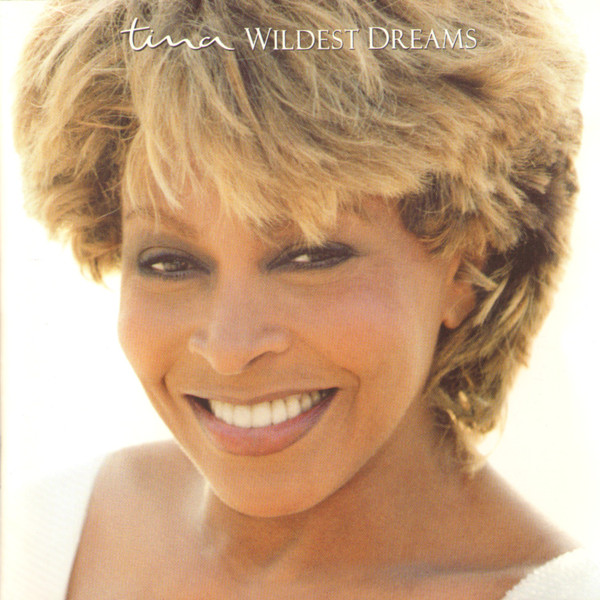 Tina Turner - Wildest Dreams | Parlophone (7243 8 37684 2 4) - 2