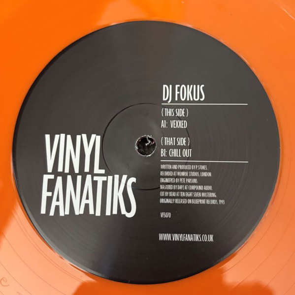 Fokus - Vexxed / Chill Out | Vinyl Fanatiks (VFS070)