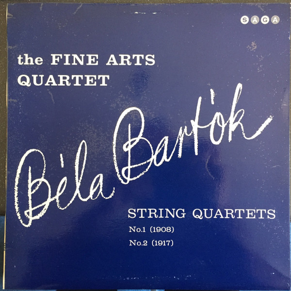 The Fine Arts Quartet , Béla Bartók - String Quartets/ Streichquartette/ Quatuors a Cordes No. 1, (1908); No. 2 (1917) | Saga (STXID 5203)