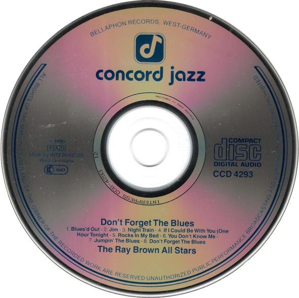 Ray Brown's All Stars - Don't Forget The Blues | Concord Jazz (CCD 4293) - 3 Ray Brown's All Stars - Don't Forget The Blues | Concord Jazz (CCD 4293) - 3