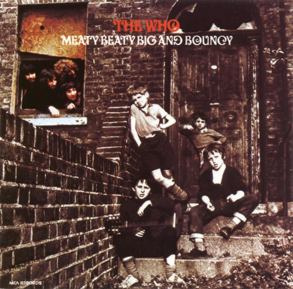 The Who - Meaty Beaty Big And Bouncy | MCA Records (MCBBD 37001) - main
