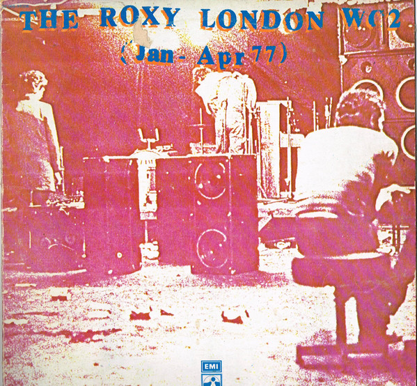 Various - The Roxy London WC2 (Jan - Apr 77) | Harvest (2 C 068-99206) - main Various - The Roxy London WC2 (Jan - Apr 77) | Harvest (2 C 068-99206) - main