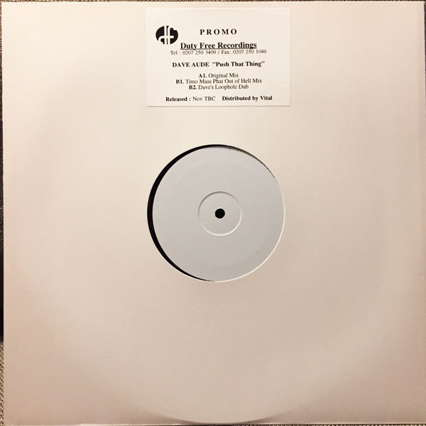 Dave Audé - Push That Thing | Duty Free Recordings (DF 013) - 2 Dave Audé - Push That Thing | Duty Free Recordings (DF 013) - 2