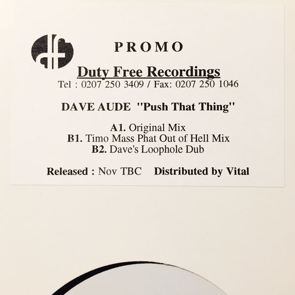 Dave Audé - Push That Thing | Duty Free Recordings (DF 013)