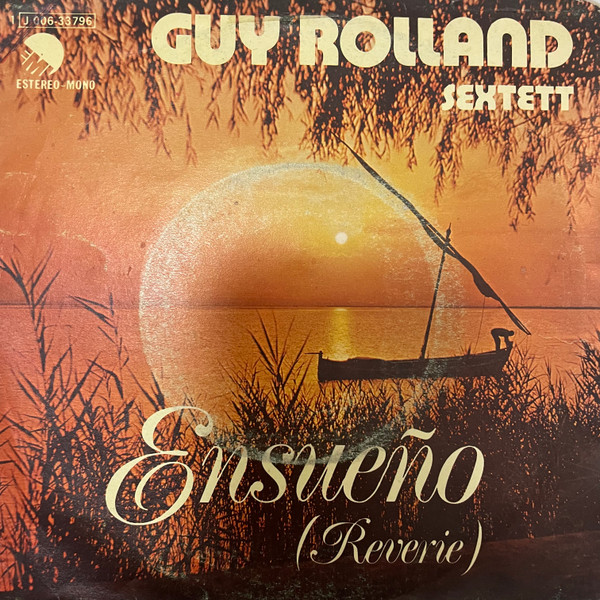 Guy Rolland Sextett - Ensueño | EMI (J 006-33796) - main