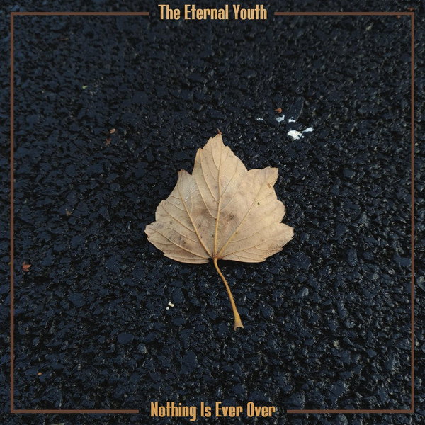 The Eternal Youth - Nothing Is Ever Over | TFT Label (20-EY02-37)