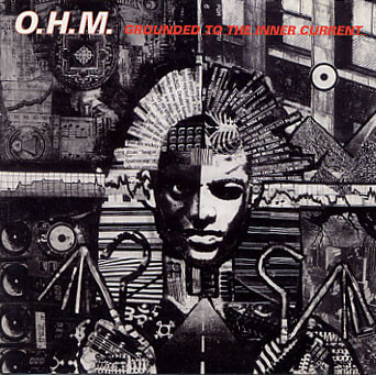 O.H.M. - Grounded To The Inner Current | WordSound (WSCD011)