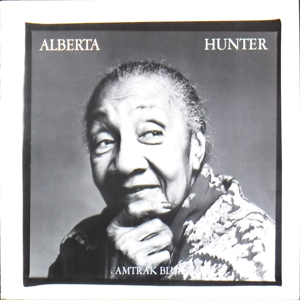 Alberta Hunter - Amtrak Blues | Columbia (JC 36430)