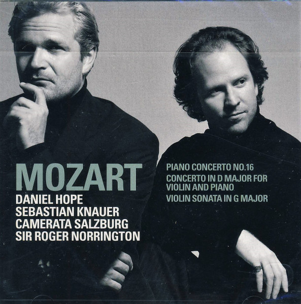 Wolfgang Amadeus Mozart / Daniel Hope , Sebastian Knauer , Camerata Academica Salzburg , Roger Norrington - Piano Concerto No.16 / Concerto In D Major For Violin And Piano / Violin Sonata In G Major | Warner Classics (2564 61944-2)