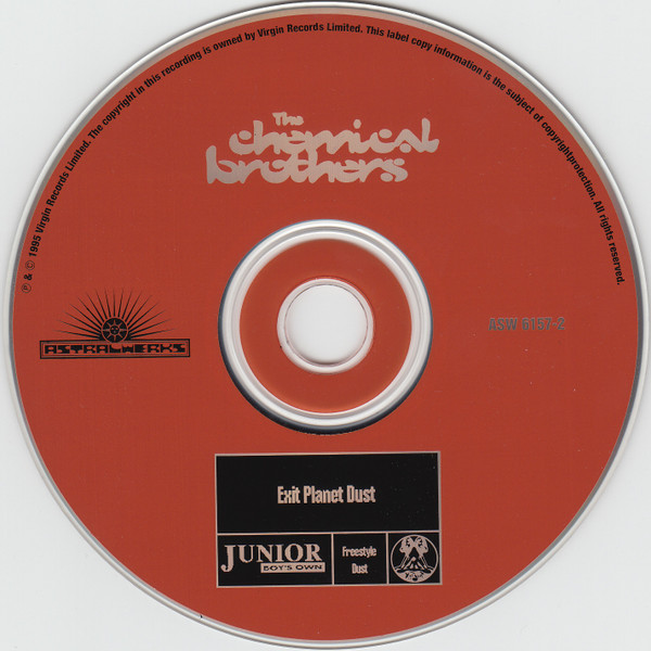 The Chemical Brothers - Exit Planet Dust | Astralwerks (ASW 6157-2) - 3 The Chemical Brothers - Exit Planet Dust | Astralwerks (ASW 6157-2) - 3