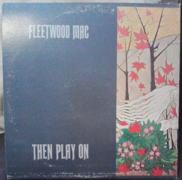 Fleetwood Mac - Then Play On | Reprise Records (RS 6368) - 2 Fleetwood Mac - Then Play On | Reprise Records (RS 6368) - 2