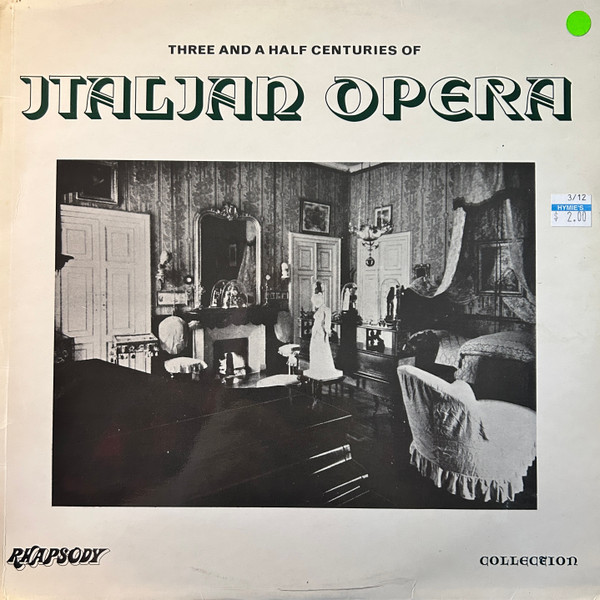 Various - Three And A Half Centuries Of Italian Opera | Rhapsody (RHA 6007) - main Various - Three And A Half Centuries Of Italian Opera | Rhapsody (RHA 6007) - main