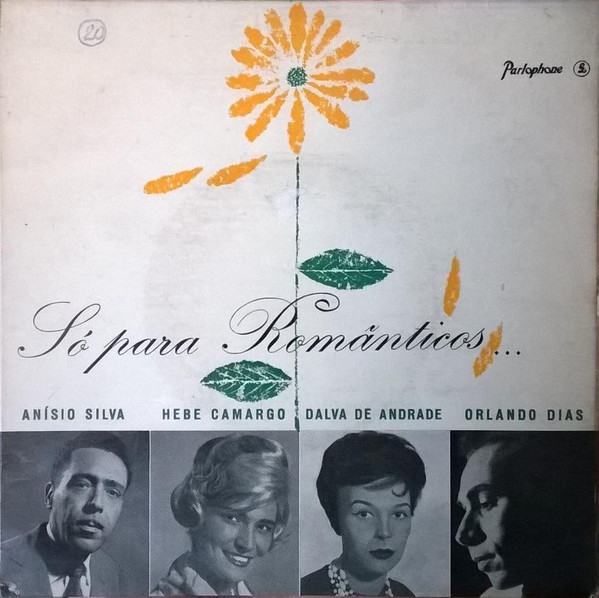 Anísio Silva , Hebe Camargo , Dalva de Andrade , Orlando Dias - Só Para Românticos | Parlophone (LMEP 1126)