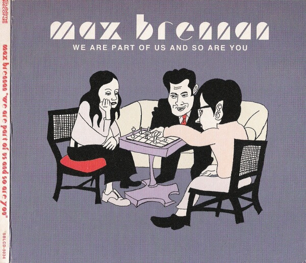 Max Brennan - We Are Part Of Us And So Are You | Sublime Records (SBLCD5034)