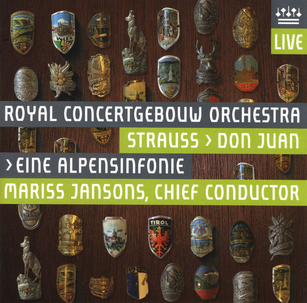 Richard Strauss - Concertgebouworkest , Mariss Jansons - Don Juan • Eine Alpensinfonie | RCO Live (RCO 08006) Richard Strauss - Concertgebouworkest , Mariss Jansons - Don Juan • Eine Alpensinfonie | RCO Live (RCO 08006)