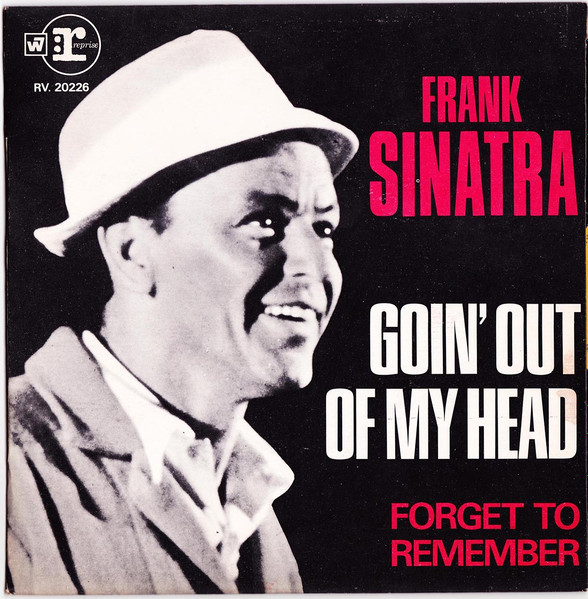Frank Sinatra - Goin' Out Of My Head / Forget To Remember | Reprise Records (RV. 20226 (0865)) - main