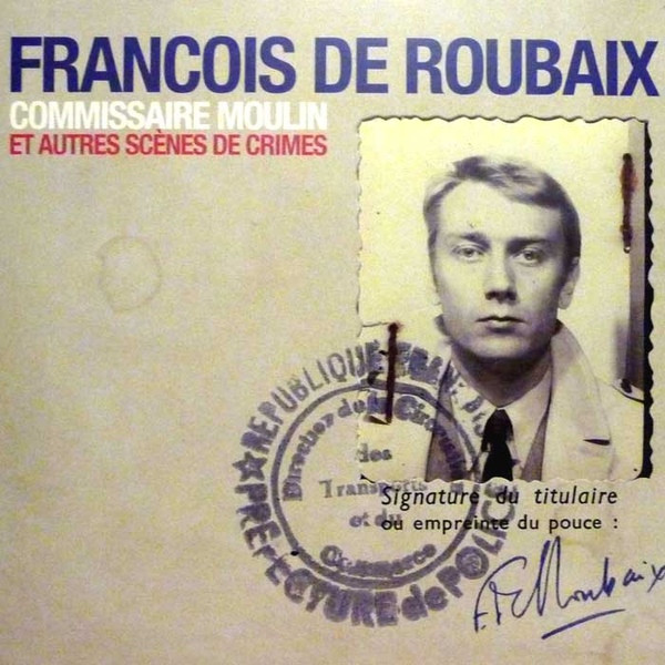 François De Roubaix - Commissaire Moulin Et Autres Scènes De Crimes | WéMè Records (WEME032)