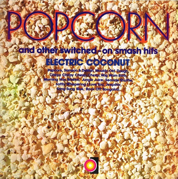 Popcorn And Other Switched-On Smash Hits