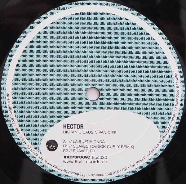 Hector - Hispanic Causin Panic EP | 8bit Records (8bit030) - main Hector - Hispanic Causin Panic EP | 8bit Records (8bit030) - main