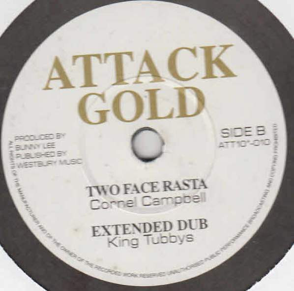 Johnny Clarke / Cornell Campbell - Dem A Say Rasta / Two Face Rasta | Attack Gold (ATT10"-010) - 2