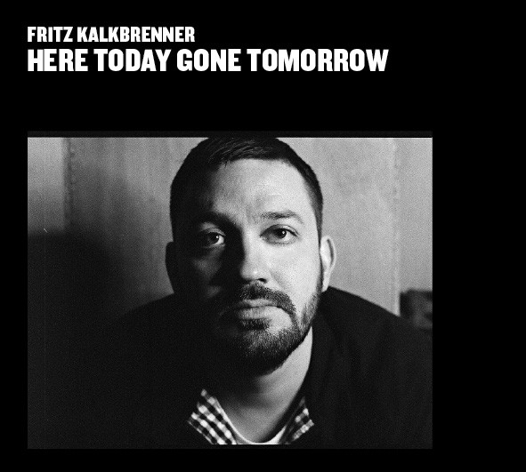 Fritz Kalkbrenner - Here Today Gone Tomorrow | Suol (SUOLCD001) - main