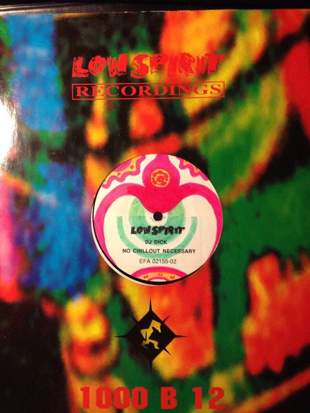 DJ Dick - No Chill Out Necessary | Low Spirit Recordings (EFA 02155-02) - main DJ Dick - No Chill Out Necessary | Low Spirit Recordings (EFA 02155-02) - main