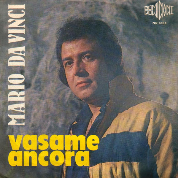 Mario E Sal Da Vinci - Vasame Ancora / 'a Sceneggiata | Dominant (ND 4504) - 2
