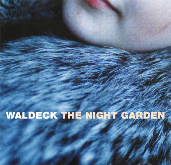 Waldeck - The Night Garden | Modul (74321 84643 2) - main