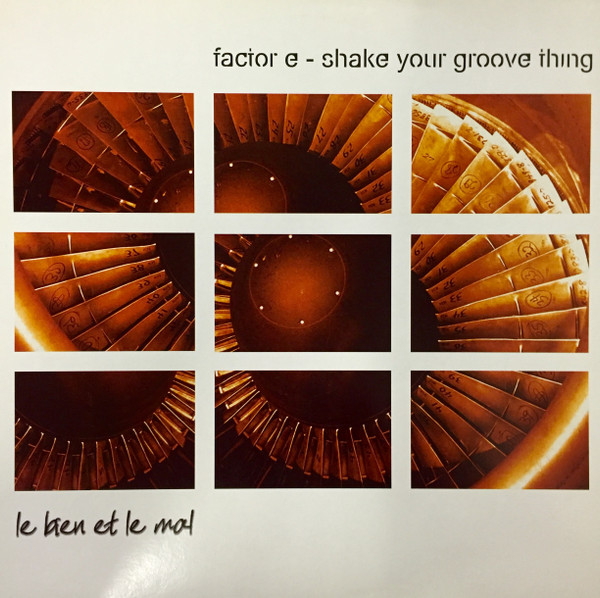 Factor E - Shake Your Groove Thing | Le Bien Et Le Mal (bien021) - main Factor E - Shake Your Groove Thing | Le Bien Et Le Mal (bien021) - main