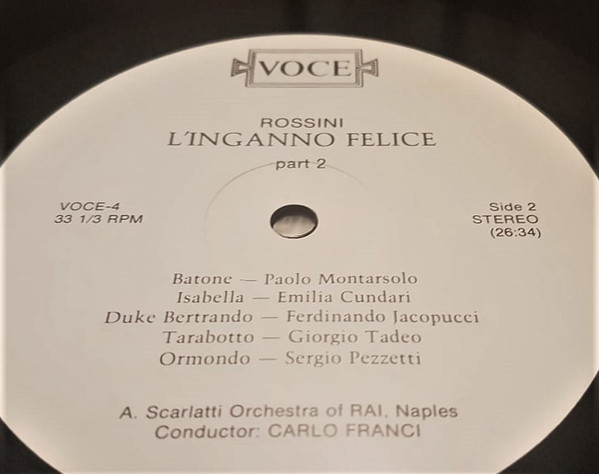 Gioacchino Rossini , Paolo Montarsolo , Emilia Cundari , Carlo Franci - L' Inganno Felice | Voce (VOCE-4) - 3