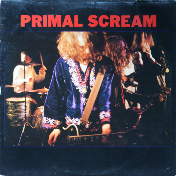 Primal Scream - Primal Scream | Creation Records (CRELP 054)