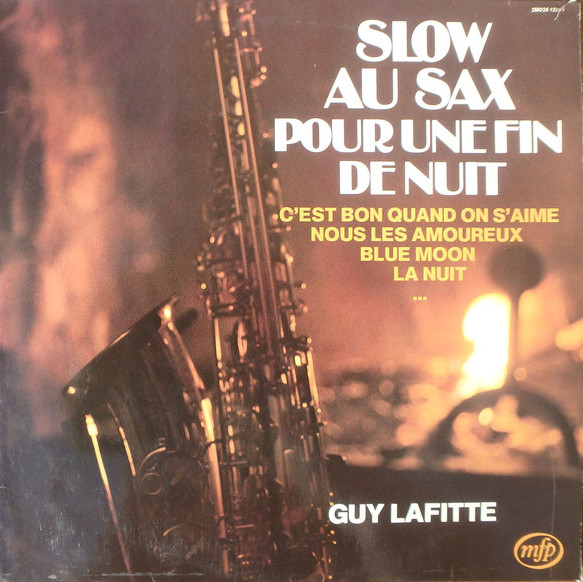 Guy Lafitte - Slow Au Sax Pour Une Fin De Nuit | Music For Pleasure (2M 026-13.371)