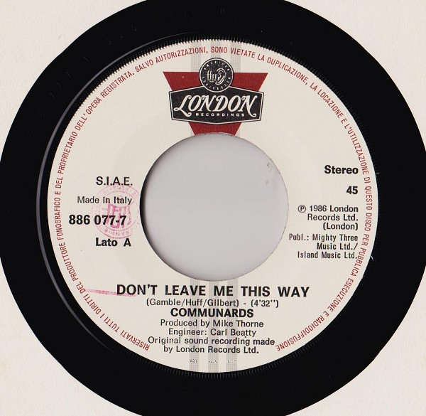 The Communards With Sarah Jane Morris - Don't Leave Me This Way | London Records (886 077-7) - 3