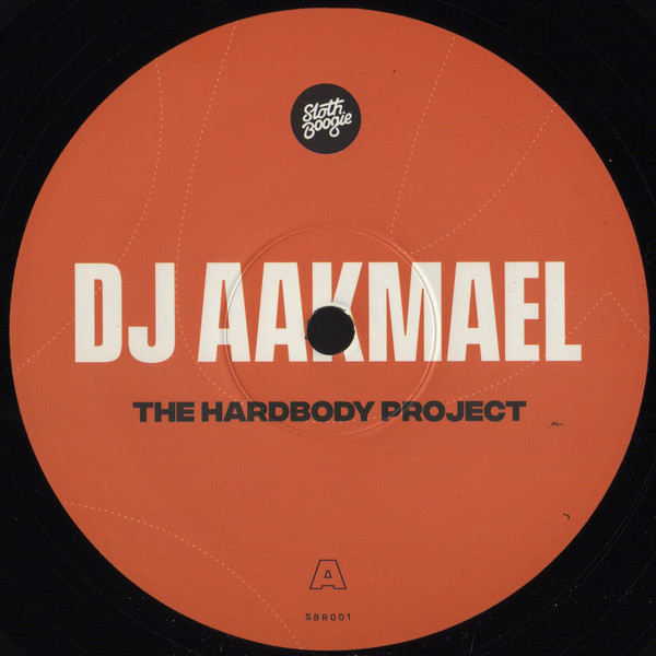 DJ Aakmael - The Hardbody Project | SlothBoogie (SBR001)