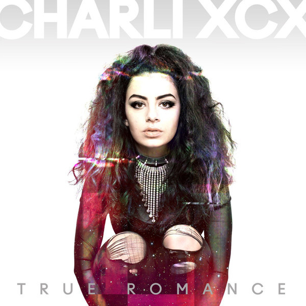 Charli XCX - True Romance | Asylum Records (0190296358463)