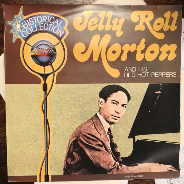 Jelly Roll Morton's Red Hot Peppers - Historical Collection | Gala Records (ORL 8545) - main Jelly Roll Morton's Red Hot Peppers - Historical Collection | Gala Records (ORL 8545) - main