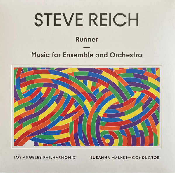 Steve Reich , Los Angeles Philharmonic Orchestra - Runner/Music For Ensemble And Orchestra | Nonesuch (075597910131) - main