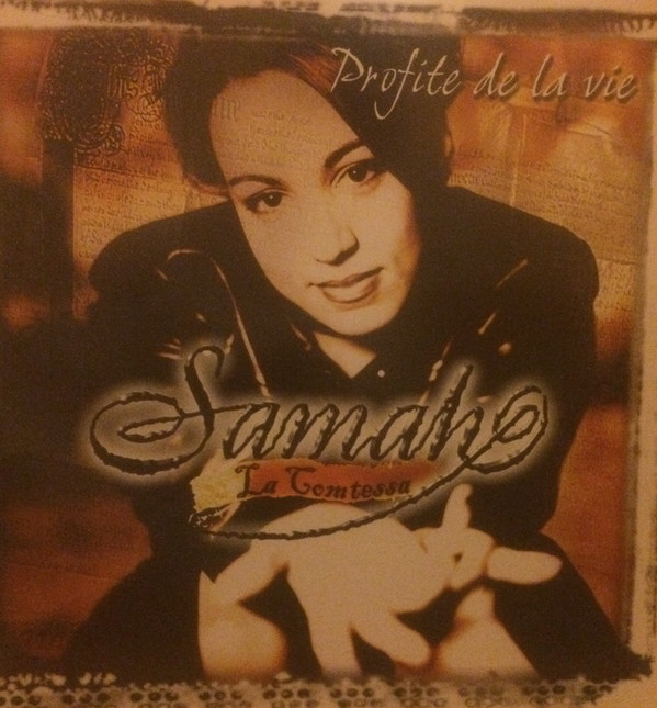 Samah La Comtessa - Profite de la Vie | Chrysalis (885048-6)