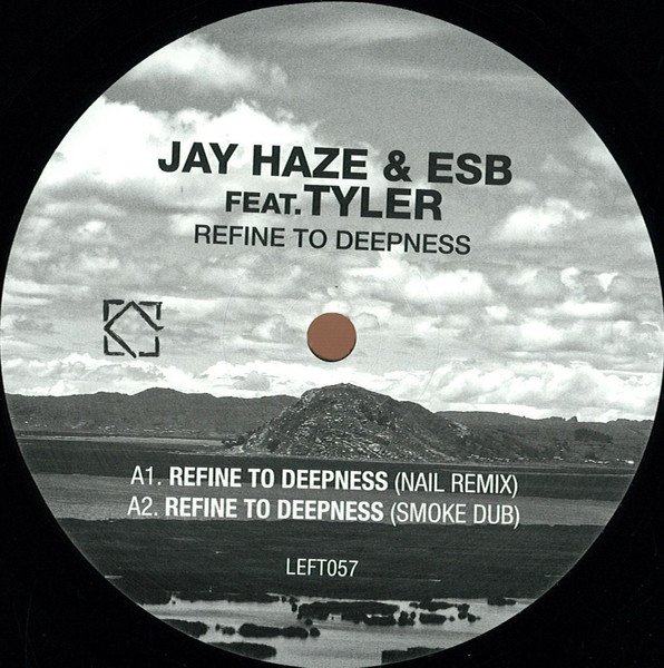 Jay Haze & ESB Feat. Tyler - Refine To Deepness | Leftroom (LEFT057)