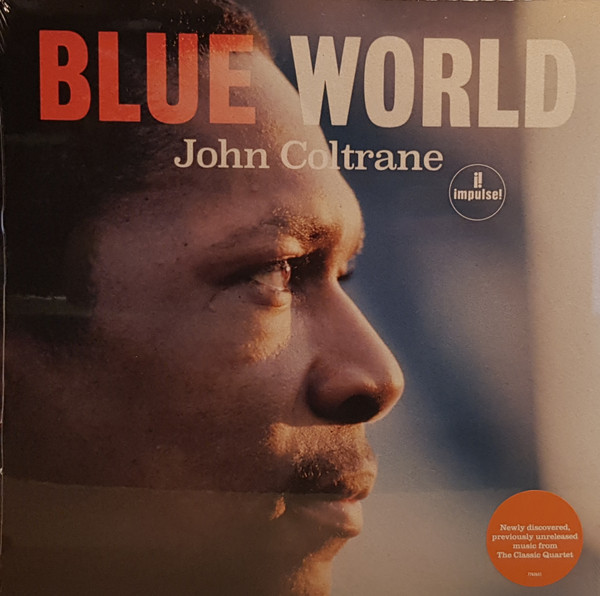 John Coltrane - Blue World | Impulse! (7762651) John Coltrane - Blue World | Impulse! (7762651)