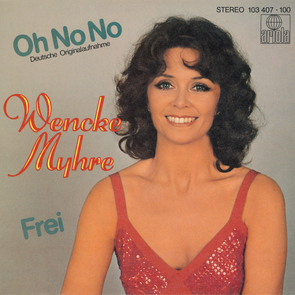 Wencke Myhre - Oh No No | Ariola (103 407)